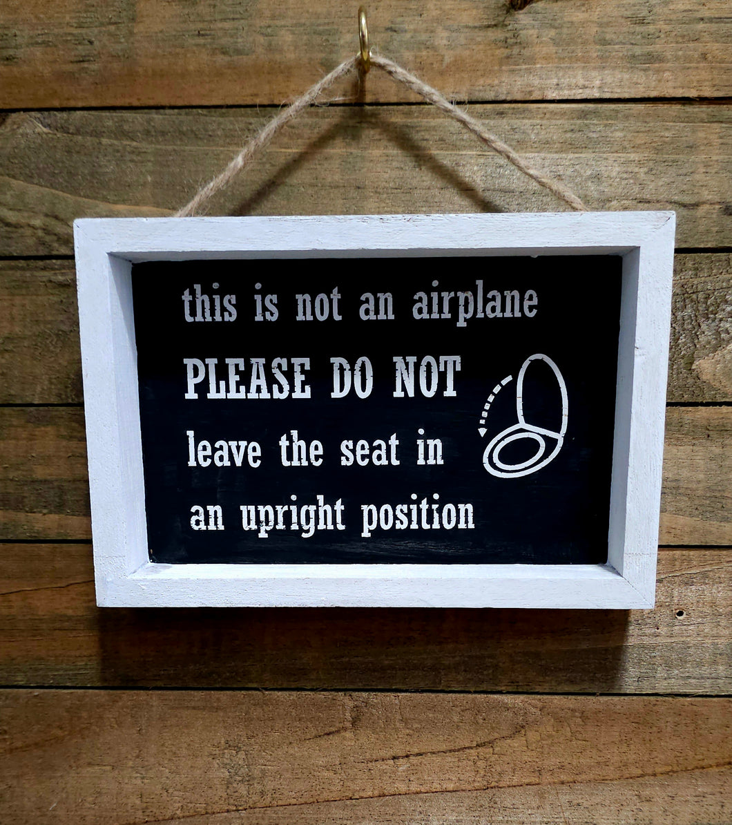 Not an Airplane Rustic Sign